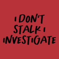 Vintage Style I Don't Stalk I Investigate Text Funny T Shirt Pa Trucker Cap | Artistshot