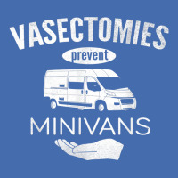 Vasectomy Day Shirt Funny Vasectomies Prevent Minivans Tee Fashion Visor | Artistshot