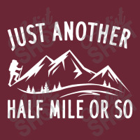 Just Another Half Mile Or So Funny Hiking Nike Dri-fit Cap | Artistshot