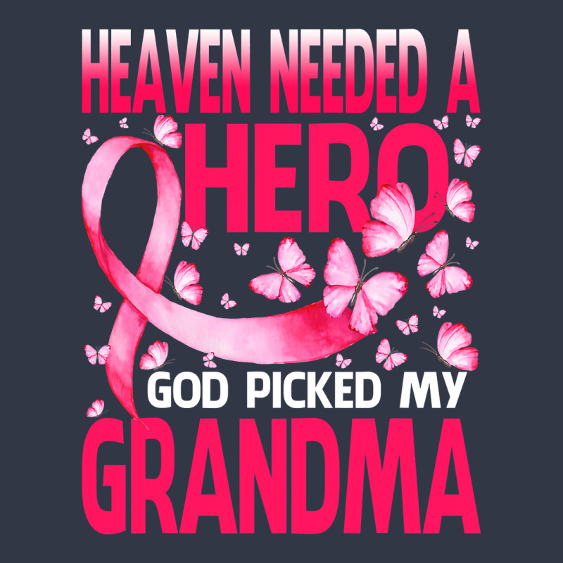 Heaven Needed A Hero God Picked My Grandma Breast Cancer T Shirt Nike Dri-FIT Cap by ebertfran1985 | Artistshot