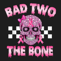 Bad Two The Bone Pink Skull Pink Ribbon Bad 2 The Classic T-shirt | Artistshot