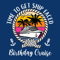 Funny Girls Cruise Time To Get Ship Faced Birthday Cruise T Shirt Seamless Cap | Artistshot