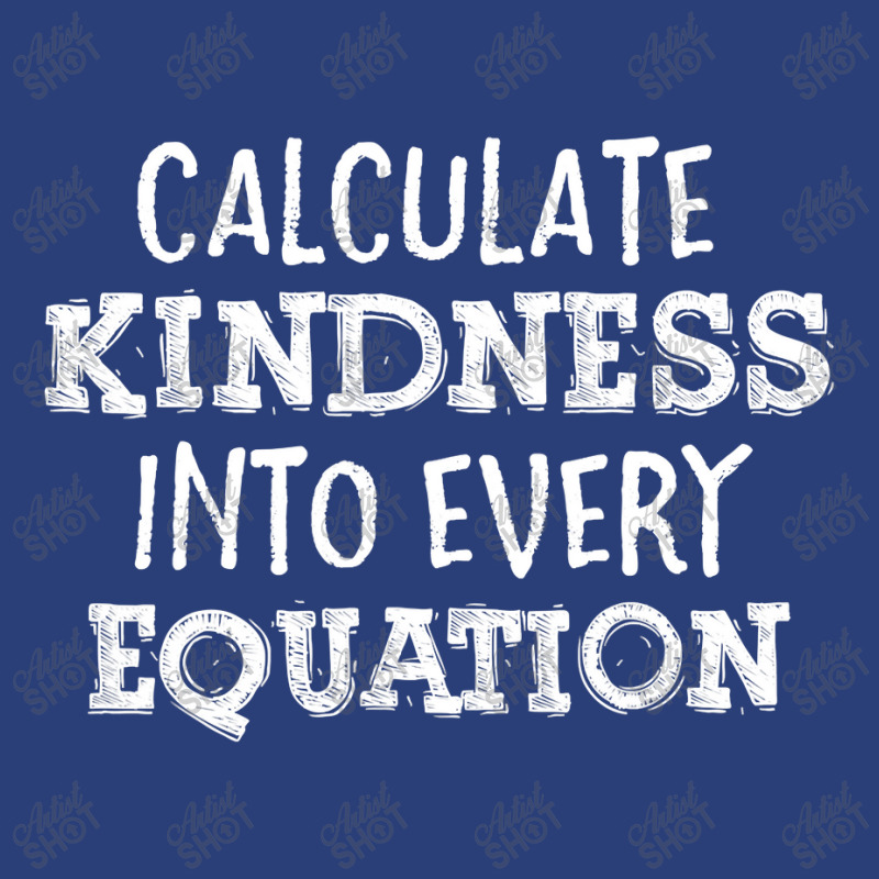 Calculate Kindness Into Every Equation School Math Teacher Pa Trucker Cap by moonlight2270 | Artistshot