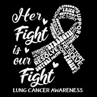 Lung Cancer Awareness T  Shirt Lung Cancer Awareness Her Fight Is Our Long Sleeve Shirts | Artistshot