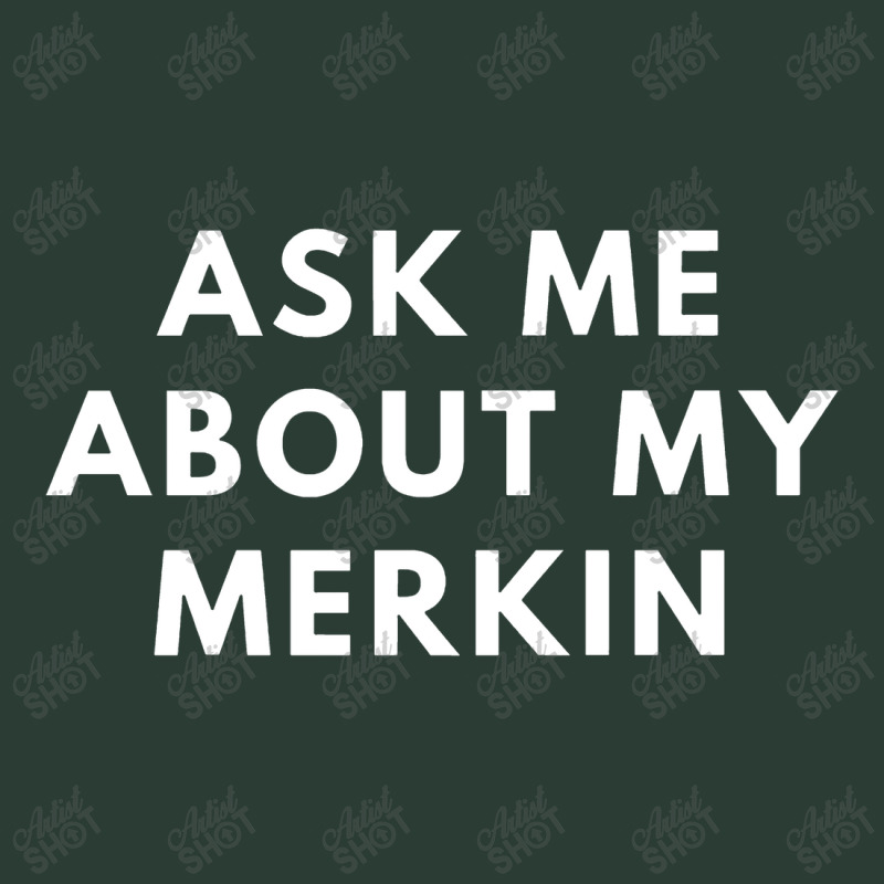 Funny Bald Ask Me About My Merkin Bald For Men Gift Saying Premium Fashion Visor | Artistshot