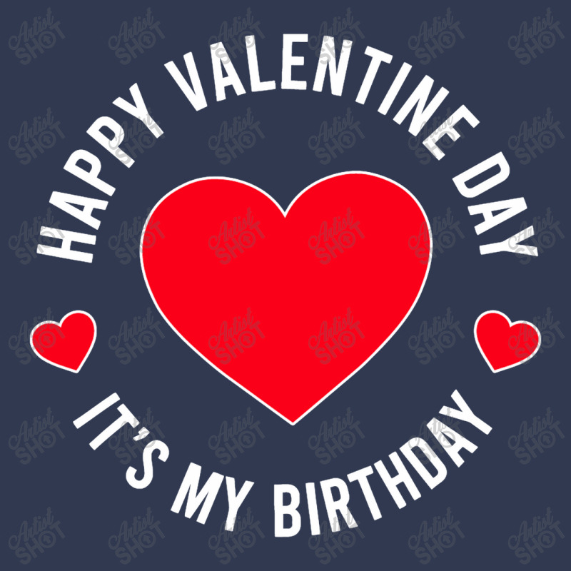 Happy Valentine Day Its My Birthday Fashion Visor by cagurdenny | Artistshot