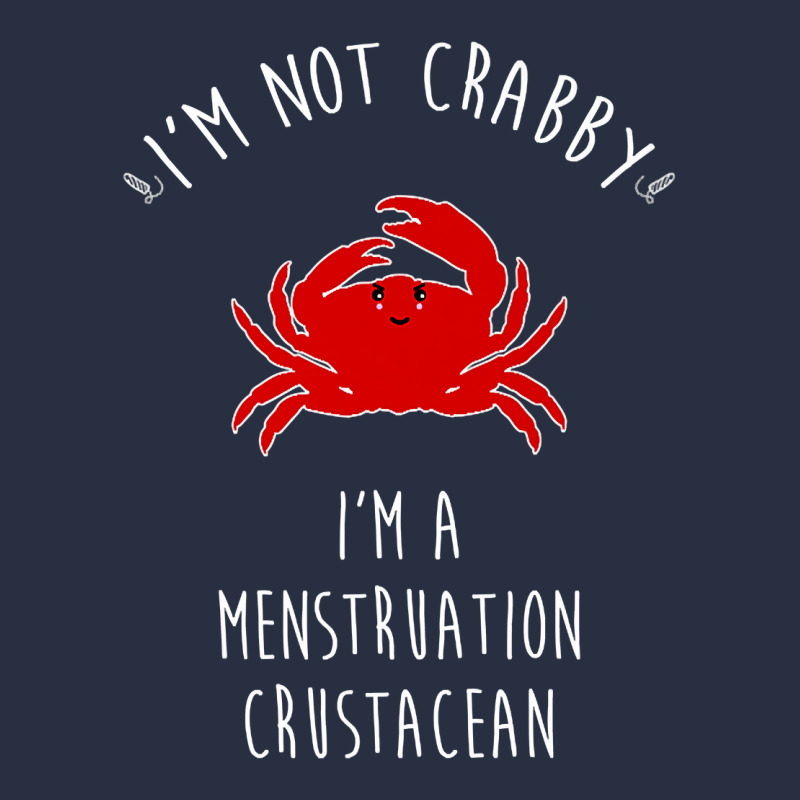 Funny Women's Menstruation Crustacean T Shirt. Retro Trucker Cap | Artistshot