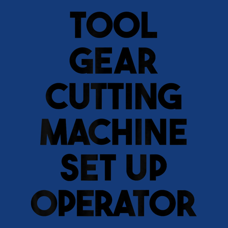 Tool Gear Cutting Machine Set Up Operator T Shirt Retro Trucker Cap | Artistshot