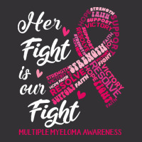 Multiple Myeloma Awareness T  Shirt Multiple Myeloma Awareness Her Fig Vintage Hoodie | Artistshot