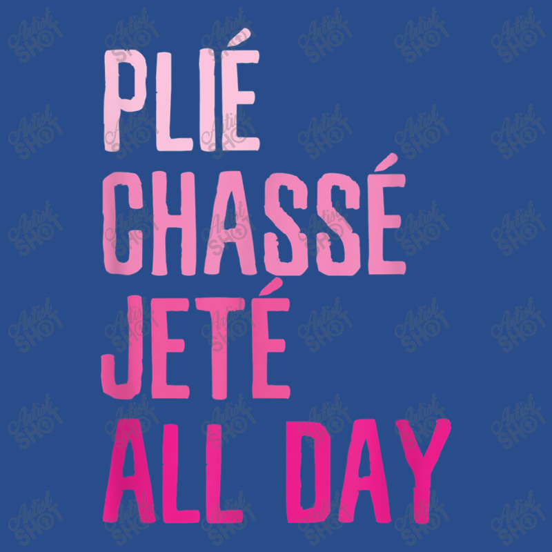 Plie Chasse Jete All Day  Dance Ballet Apparel Basic Backpack | Artistshot