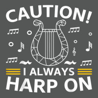 Musician Harpist Harp Player Caution! I Always Harp On T Shirt Basic Backpack | Artistshot