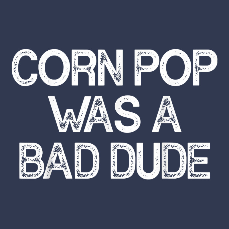 Corn Pop Was A Bad Dude T Shirt Fashion Visor | Artistshot