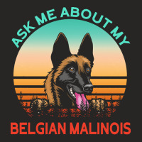 Belgian Malinois T  Shirt Ask Me About My Belgian Malinois T  Shirt Ladies Fitted T-shirt | Artistshot