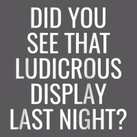 Did You See That Ludicrous Display Last Night Soccer Funny Raglan Base Seamless Cap | Artistshot