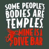 Some People's Bodies Are Temples Mine Is A Dive Bar T Shirt Seamless Cap | Artistshot