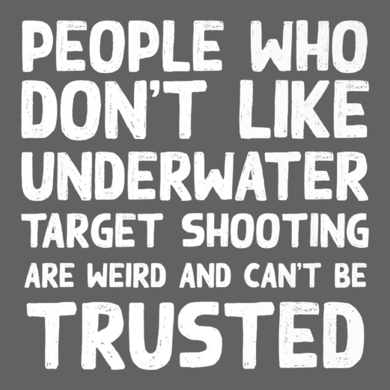 People Who Don't Like Underwater Target Shooting Funny Premium T Shirt Yupoong Trucker Cap | Artistshot