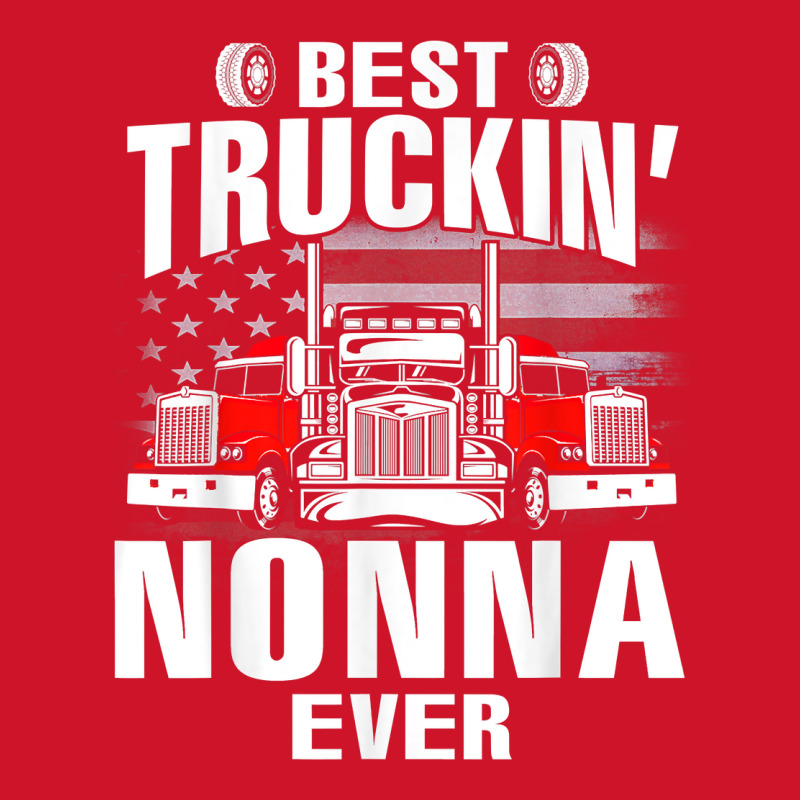 Best Truckin' Nonna Ever Usa Flag Father's Day T Shirt Yupoong Trucker Cap by riogasehzilahiy | Artistshot