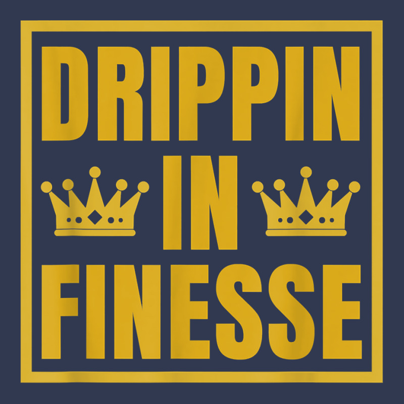 Drippin In Finesse T Shirt Fashion Visor | Artistshot