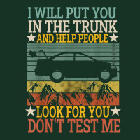 I Will Put You In The Trunk And Help People Look For You Tee T Shirt Pa Trucker Cap | Artistshot