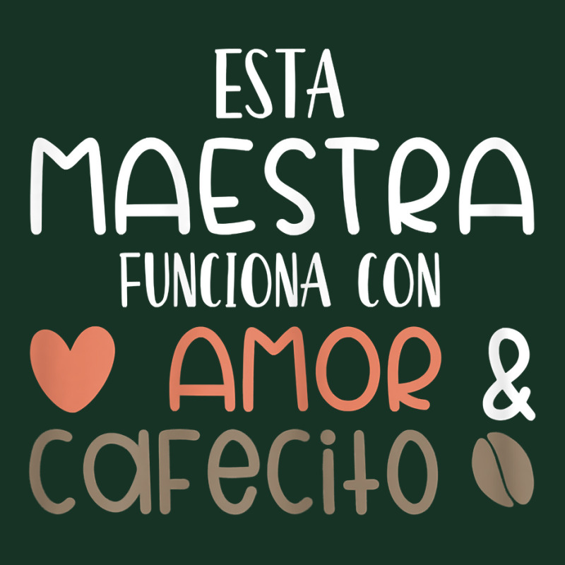 Womens Maestra Amor Cafecito Bilingual Spanish Teacher T Shirt Pa Trucker Cap by crineraullamasqo | Artistshot