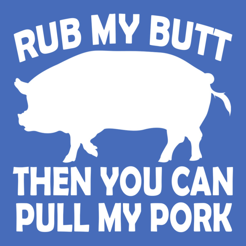 Funny Rub My Butt Then You Can Pull My Pork Bbq Fashion Visor | Artistshot