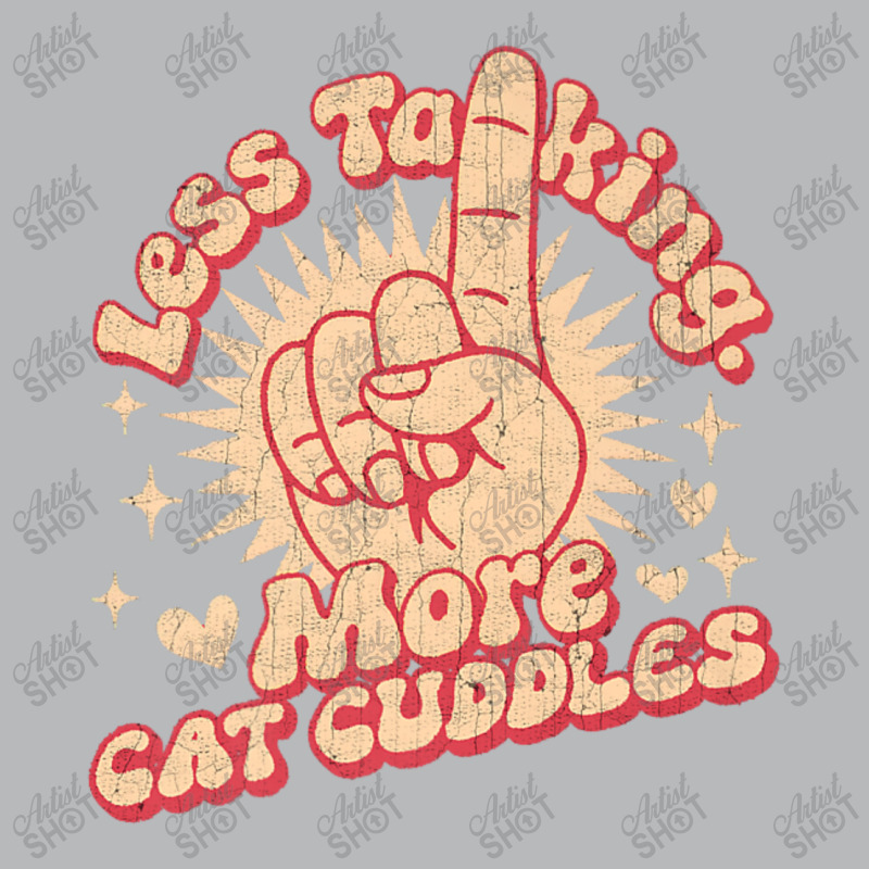 Less Talking More Cat Cuddles Youth Sweatshirt | Artistshot