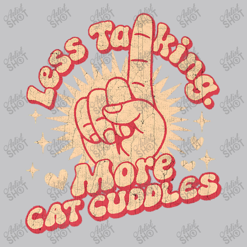 Less Talking More Cat Cuddles Baby Bodysuit | Artistshot