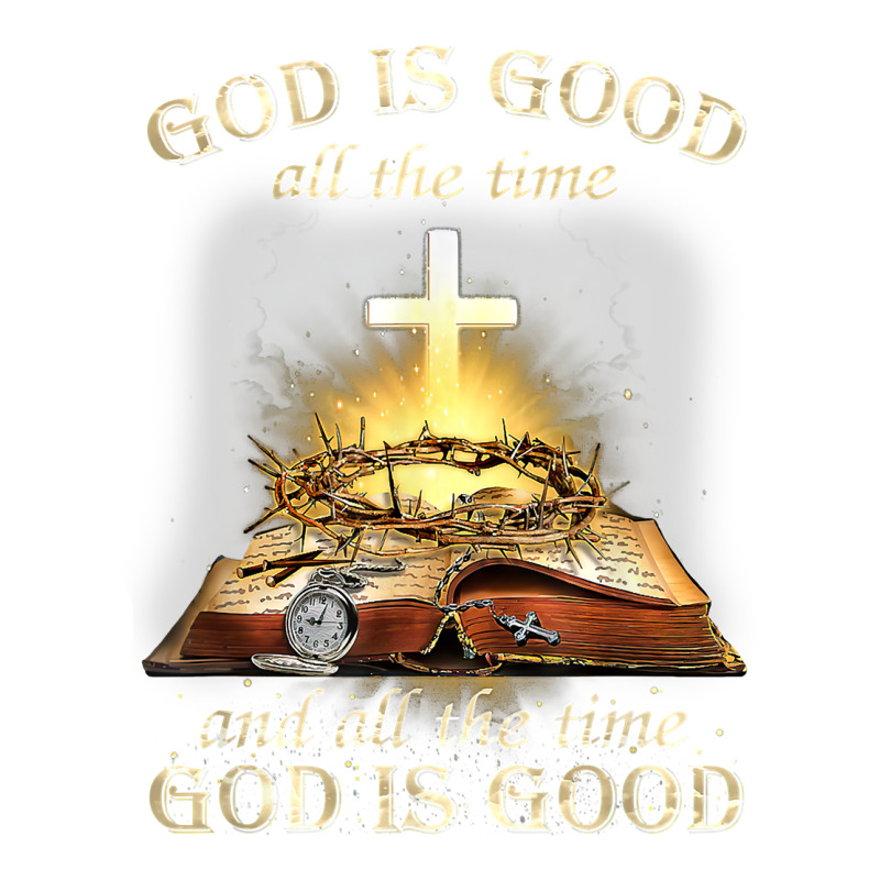 God Is Good All The Time And All The Time God Is Good T Shirt Yupoong Trucker Cap | Artistshot