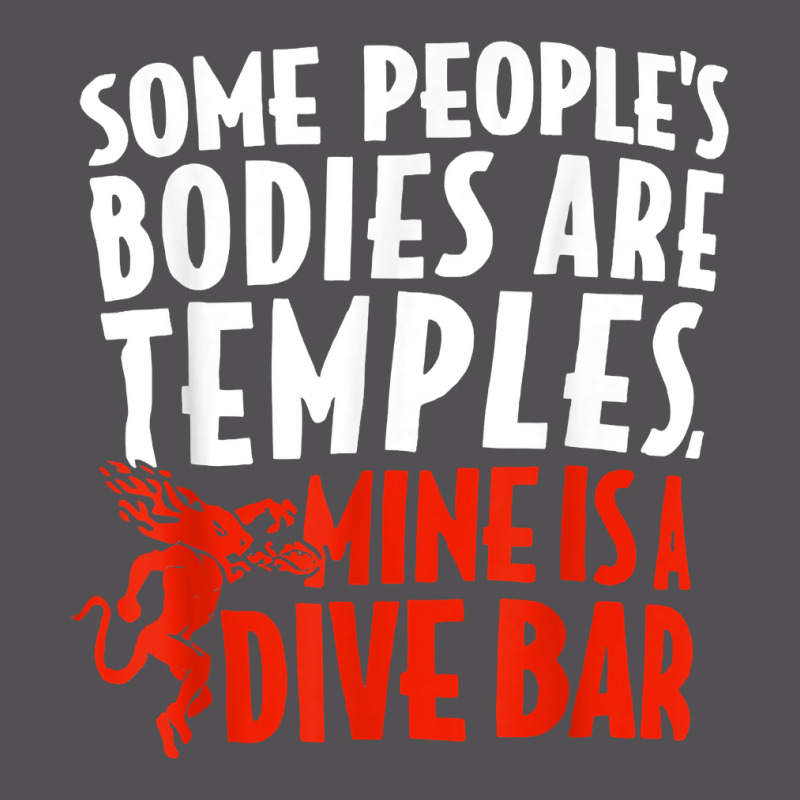 Some People's Bodies Are Temples Mine Is A Dive Bar T Shirt Yupoong Trucker Cap by cm-arts | Artistshot