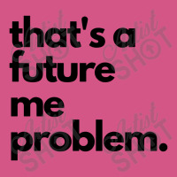 Thats A Future Me Problem Fashion Visor | Artistshot