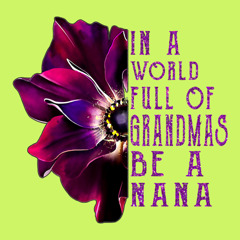 In A World Full Of Grandmas Be A Nana Anemone Mothers Day Fashion Visor by Binhthai9809 | Artistshot