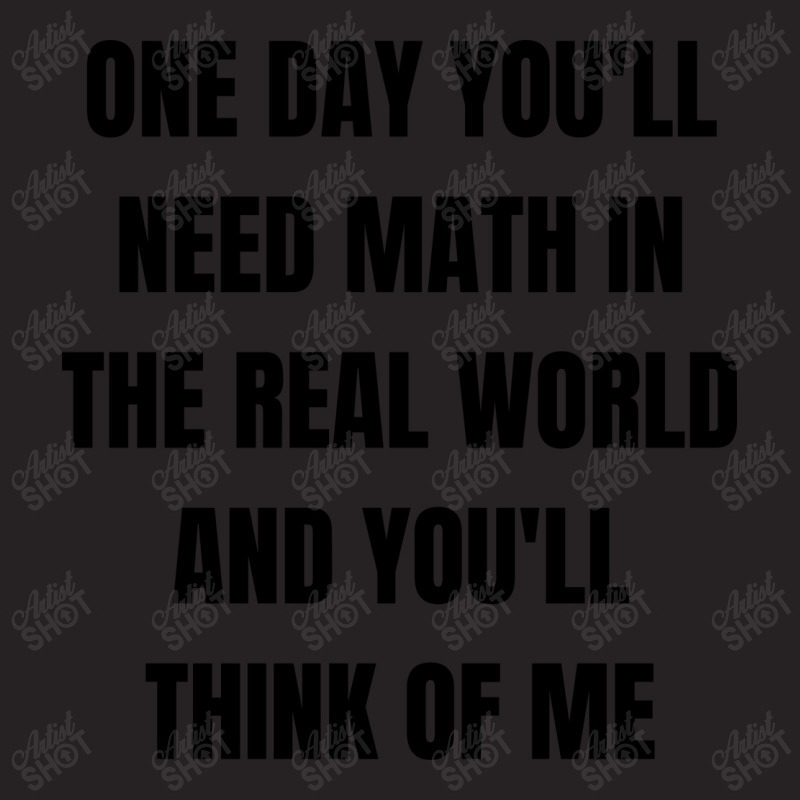 One Day You'll Need Math In The Real World And You Vintage Cap | Artistshot