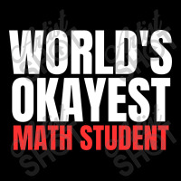 World's Okayest Math Student Urban Heavy T-shirt | Artistshot