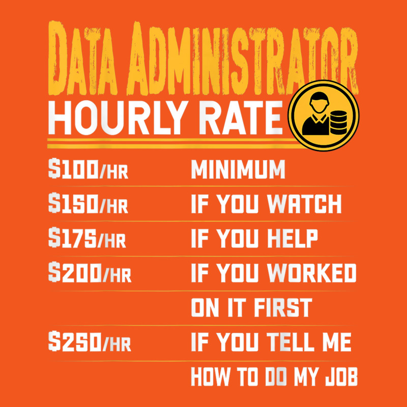 Data Administrator Hourly Rate Funny Database Administrator Retro Trucker Cap by August | Artistshot