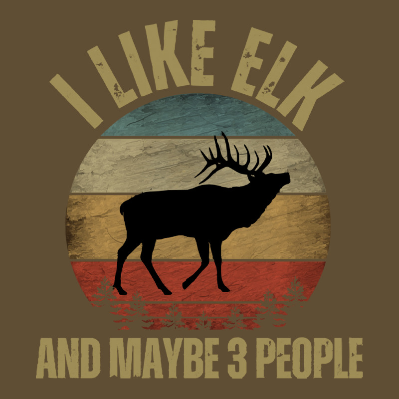 I Like Elk And Maybe 3 People T  Shirt I L I K E E L K A N D M A Y B E Seamless Cap by cm-arts | Artistshot