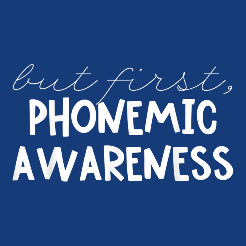 But First Phonemic Awareness Tee Science Of Reading Teacher T Shirt Foam Snapback Hat | Artistshot