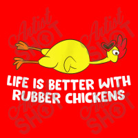 Life Is Better With Rubber Chickens Funny Rubber Chicken 5 Panel Snapback Cap | Artistshot