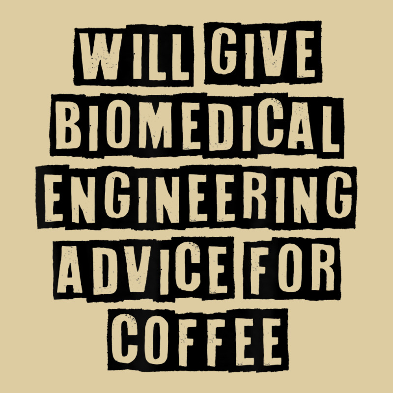 Simple Minimal Funny Will Give Biomedical Engineering Advice T Shirt Fashion Visor by kryloxsiriaso4 | Artistshot