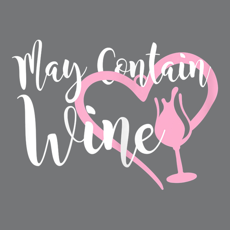 Womens May Contain Wine Shirt Women Oenophile Winemaker Gift Idea T Sh Nike Dri-fit Cap | Artistshot