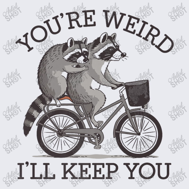 You're Weird I'll Keep You Raccoon Lover Adjustable Baseball Cap by Kasey | Artistshot