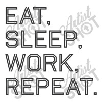 Quotes Eat, Sleep, Work, Repeat Baby Tee | Artistshot