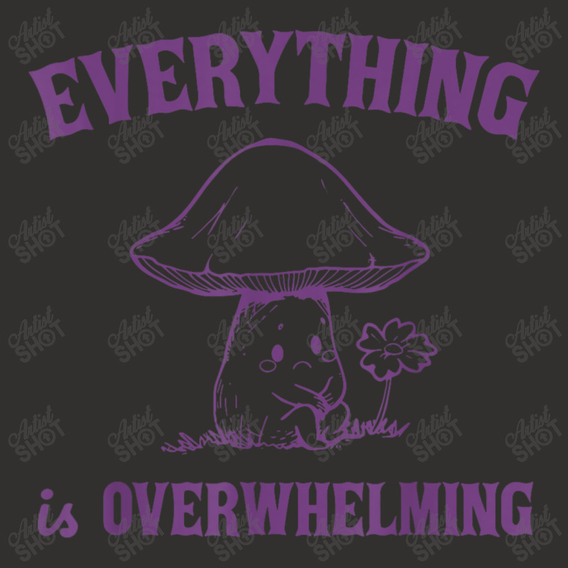 Everything Is Overwhelming Champion Hoodie | Artistshot