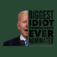 Funny Biggest Idiot Democrats Ever Nominated Anti Joe Biden Zip Hoodie Retro Trucker Cap | Artistshot