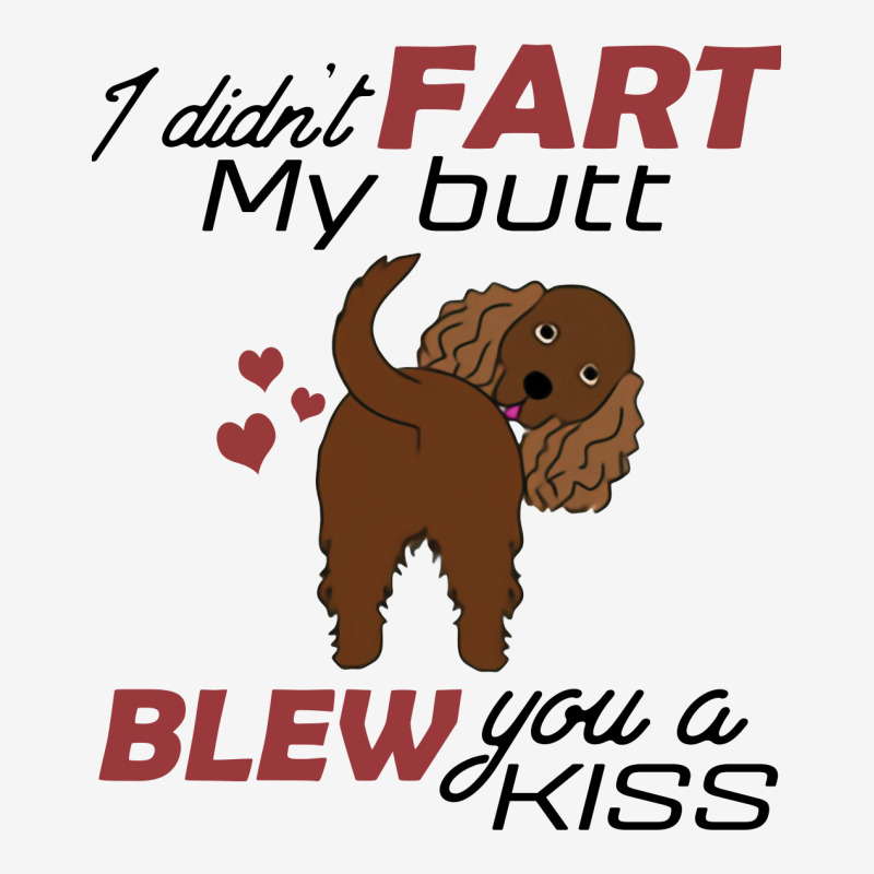 I Didn't Fart My Butt Blew You A Kiss  Cocker Spaniel Baby Bibs by vip.pro123 | Artistshot