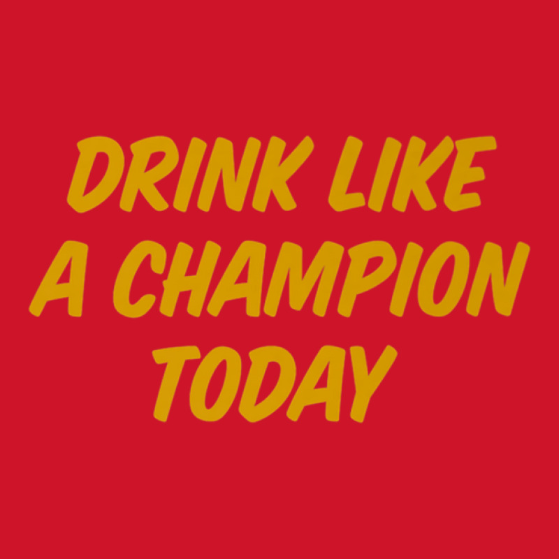 Drink Like A Champion Today Tailgate Party Yupoong Trucker Cap by AceSteele | Artistshot