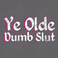 Ye Olde Dumb Slut Renaissance Fair Ren Faire Old English Yupoong Trucker Cap | Artistshot