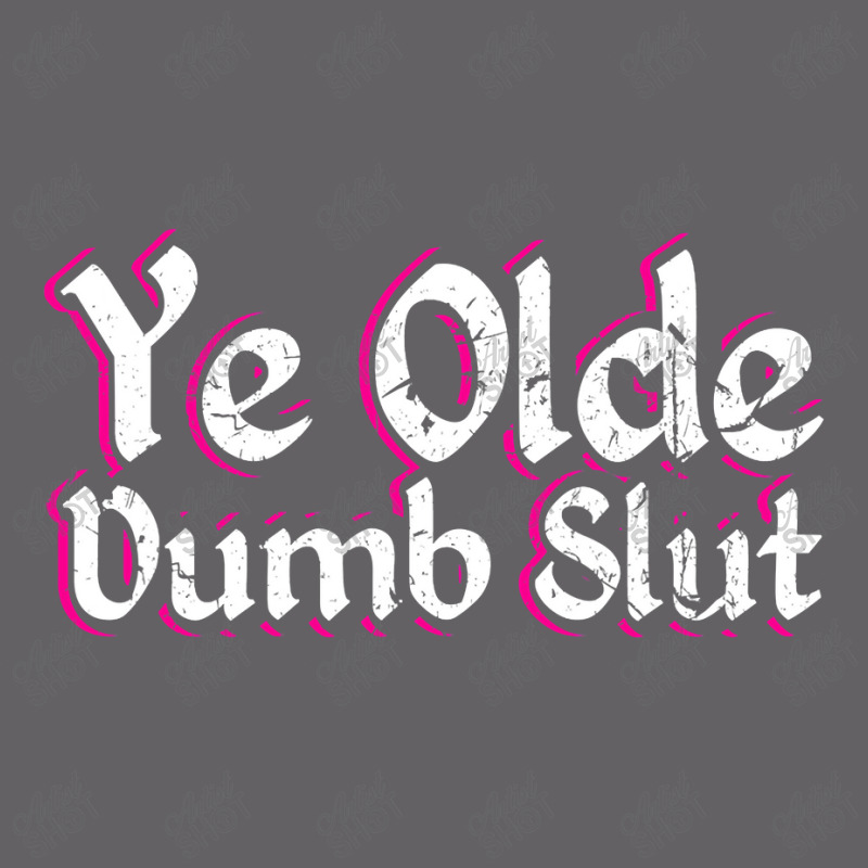 Ye Olde Dumb Slut Renaissance Fair Ren Faire Old English Yupoong Trucker Cap by CUSER3772 | Artistshot