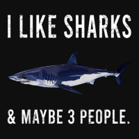 Funny I Like Shortfin Mako Shark And Maybe 3 People T Shirt Foam Snapback Hat | Artistshot