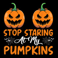 Stop Staring At My Pumpkins Bra Boobs Halloween Apparel T Shirt 5 Panel Snapback Cap | Artistshot