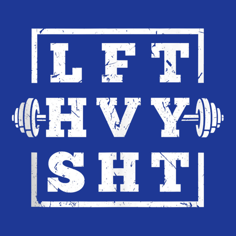 Funny Lift Heavy Shit Weightlifting Tank Top Pa Trucker Cap | Artistshot